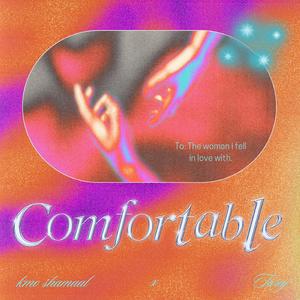 Comfortable (feat. Taraj)