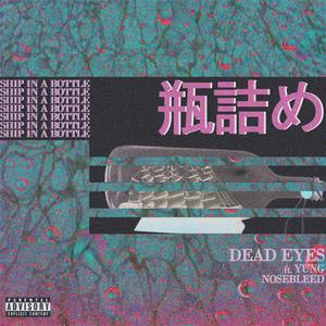 Ship in a Bottle (feat. Yung Nosebleed)