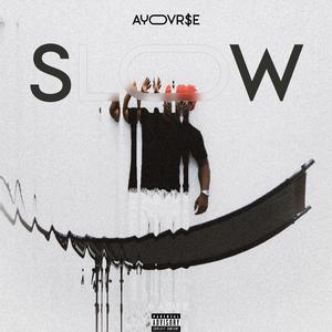 Slow