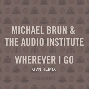 Wherever I Go (GVN Remix)