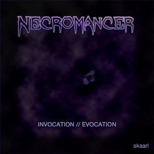 Necromancer (Invocation Mix)