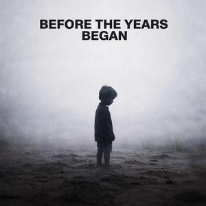 Before the Years Began (Spoken Witness)