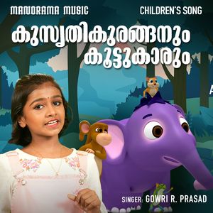 Kusruthi Kuranganum Koottukaarum (Children's Song)
