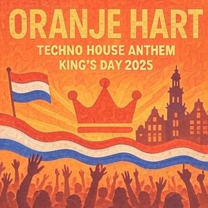 Oranje Hart (Techno House Anthem. King's Day 2025)