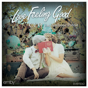 Love Feeling Good (Original Mix)