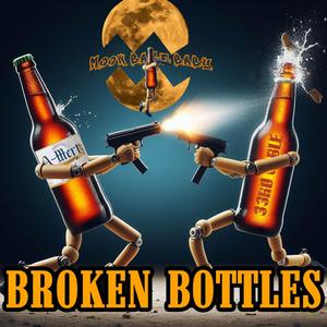 Broken Bottles (feat. 33rd Cable & MoonBaseBaby)