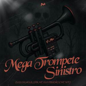 MEGA TROMPETE SINISTRO