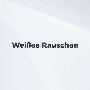 Weißes Rauschen, Pt. 20