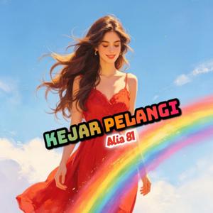 Kejar pelangi
