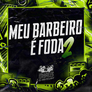 Meu Barbeiro e Foda 2