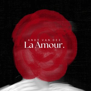 Andy Van Dee - La Amour (Radio Edit)
