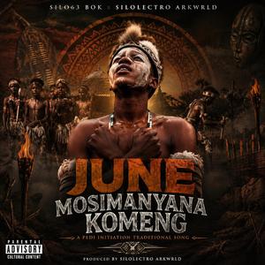 June Mosimanyana Komeng (feat. SiloLectro ARKWRLD)