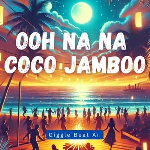 Ooh na na Coco Jamboo