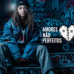 Amores não Perfeitos (2026 Remastered Version)