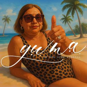 Yuma, la más vira liberal (Arena Version)