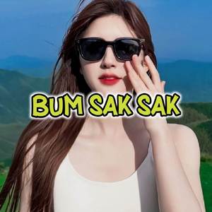BUM SAK SAK