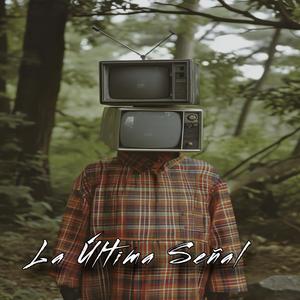 La ultima senal