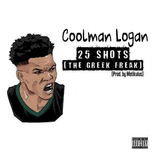 25 Shots (The Greek Freak)