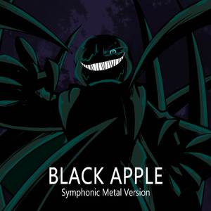 Black Apple (From "Underverse") (Symphonic Metal Version)