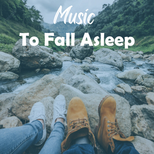 Music To Fall Asleep