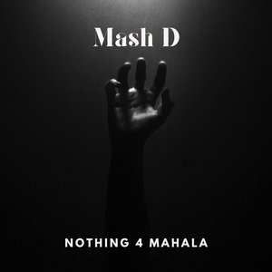 Nothing 4 Mahala