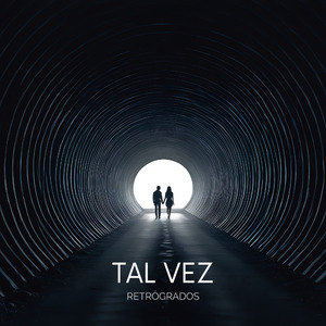 Tal Vez