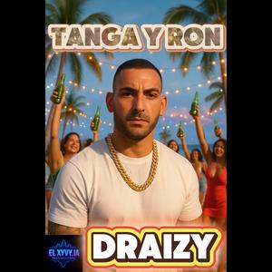 Tanga y Ron (feat. Draizy)