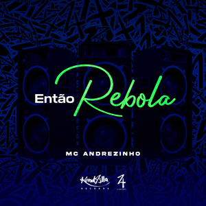 Então Rebola