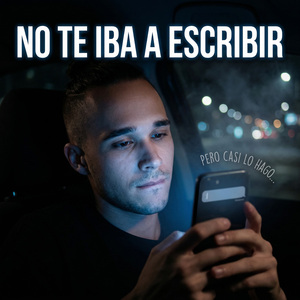No Te Iba a Escribir