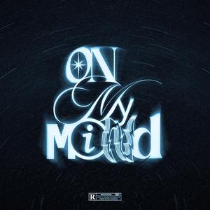 ON MY MIND