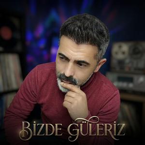 Bizde güleriz