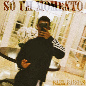 Só um Momento