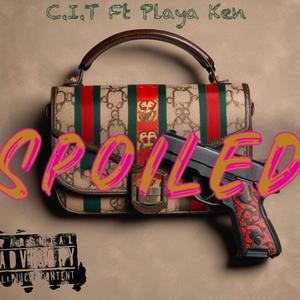 Spoiled (feat. Playa Ken)