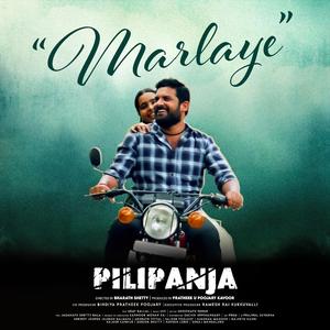 Marlaye ("from Pilipanja") (feat. Nihal Tauro, Krithika Akhil & Rajeeth Kadri)
