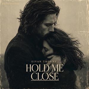 Hold Me Close