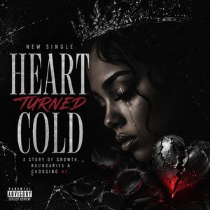 Heart Turned Cold