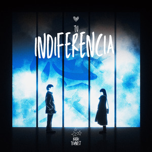 Tu Indiferencia