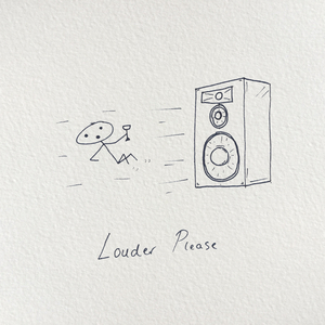 Louder Please