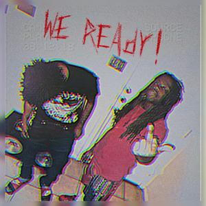We Ready