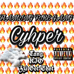 FLAMING FIRE Cypher 2020