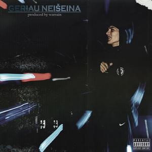 Geriau Neišeina