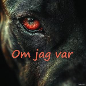 Om jag var