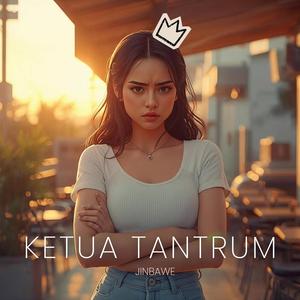 Ketua tantrum