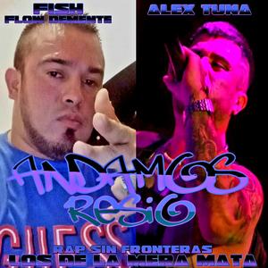 Andamos resio (feat. Alex tuna)