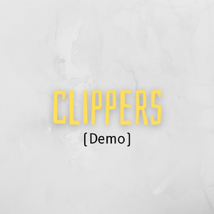 Clippers (Demo)