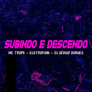MC TOPRE ELETROFUNK SUBINDO E DESCENDO