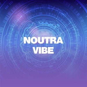 Noutra Vibe