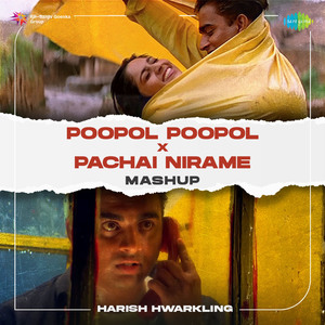 Poopol Poopol X Pachai Nirame - Mashup