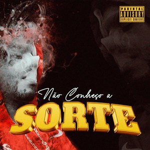 Não Conheço a Sorte