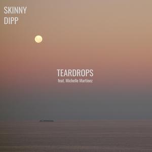 Teardrops (feat. Michelle Martinez)